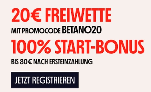 Jetzt bei Betano mit Code BETANO20 registrieren!