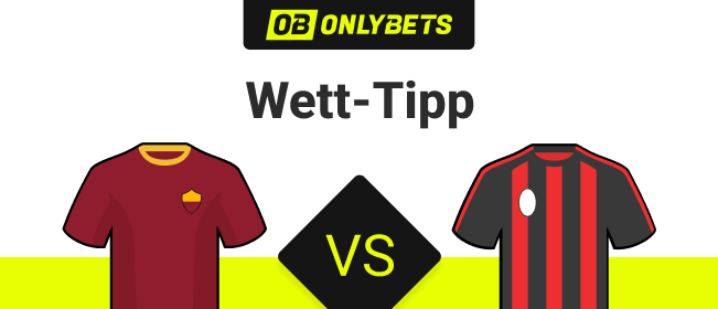 Quoten & Wett-Tipps zu AS Roma vs. AC Milan