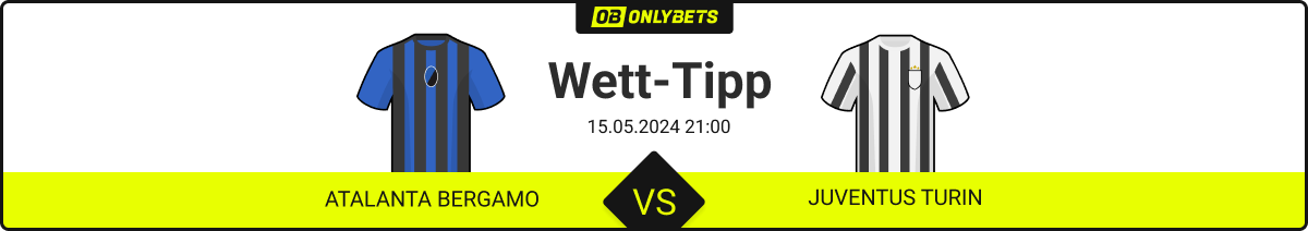 Atalanta - Juventus Wett-Tipps & Quoten