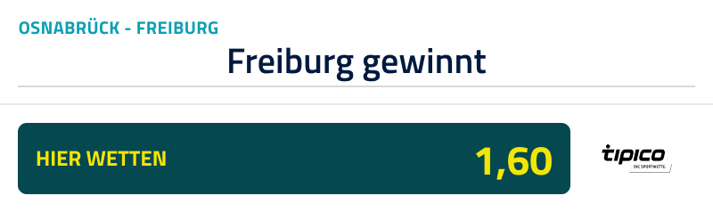 Top-Tipp zum Spiel Osnabrueck vs Freiburg (17.8.24)