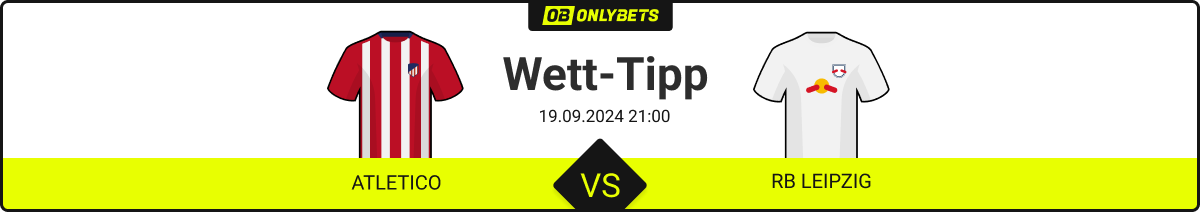 Wett-Tipp zu Atletico - Leipzig, 19.9